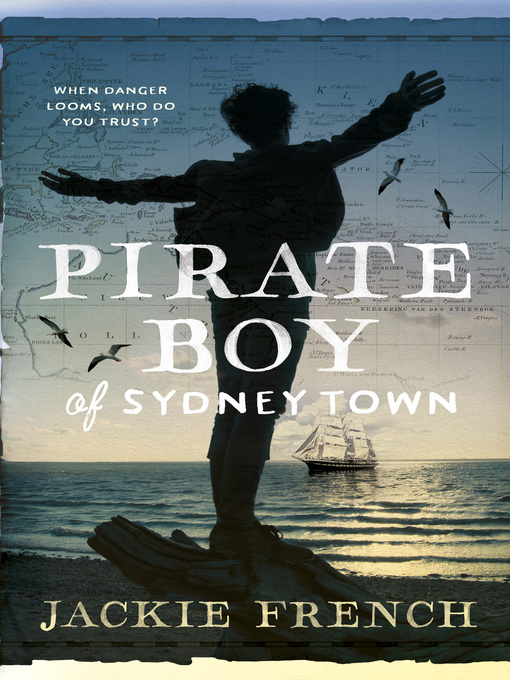 Title details for Pirate Boy of Sydney Town by Jackie French - Available